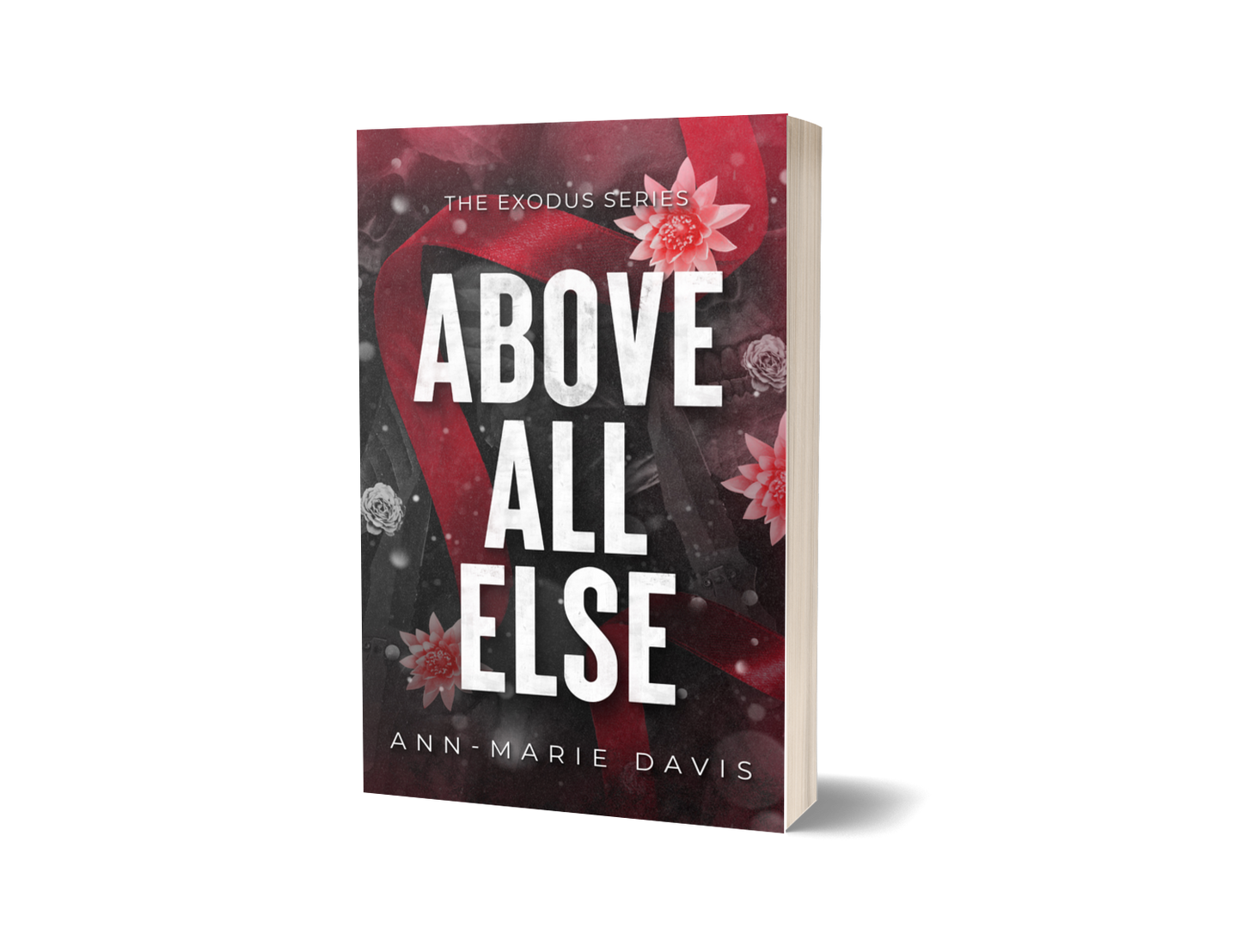 Above All Else: A Dark Romance Secret Society Signed Paperback